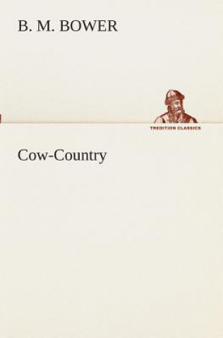 Carte Cow-Country B. M. Bower