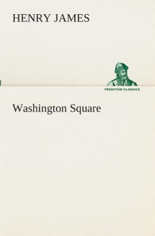 Könyv Washington Square Henry James