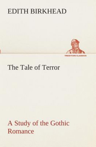 Buch Tale of Terror A Study of the Gothic Romance Edith Birkhead