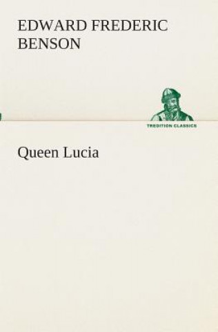 Book Queen Lucia E F Benson