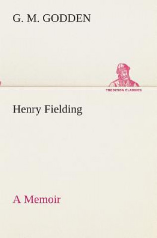 Könyv Henry Fielding G. M. Godden