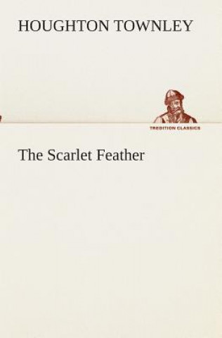 Knjiga Scarlet Feather Houghton Townley