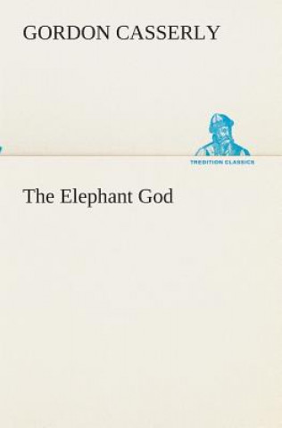 Kniha Elephant God Gordon Casserly