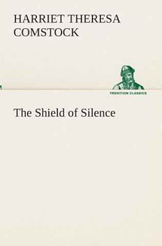 Carte Shield of Silence Harriet Theresa Comstock