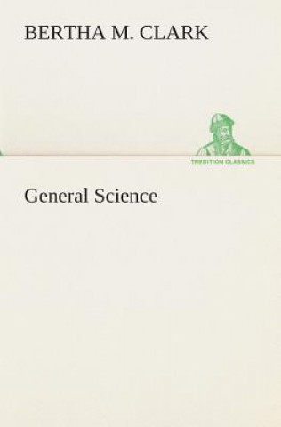Kniha General Science Bertha M. Clark