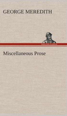 Buch Miscellaneous Prose George Meredith