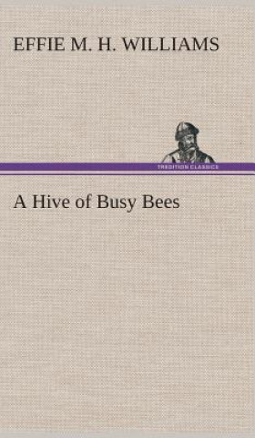 Carte Hive of Busy Bees Effie Mae Hency Williams
