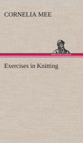 Kniha Exercises in Knitting Cornelia Mee