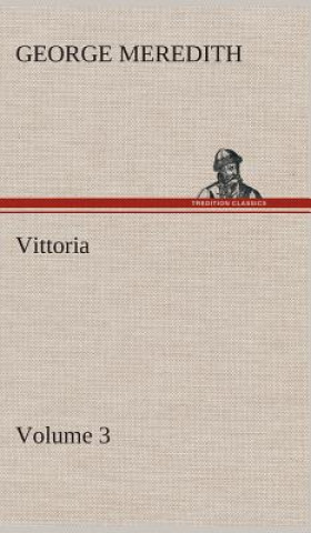 Carte Vittoria - Volume 3 George Meredith
