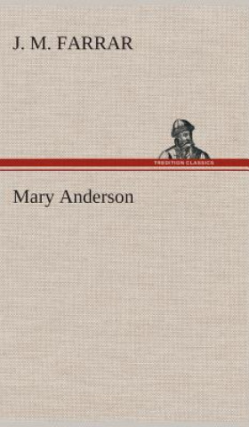 Βιβλίο Mary Anderson J. M. Farrar