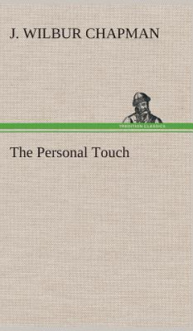 Kniha Personal Touch J. Wilbur Chapman