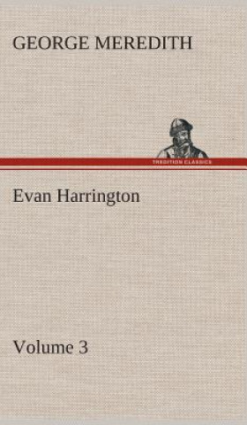 Kniha Evan Harrington - Volume 3 George Meredith