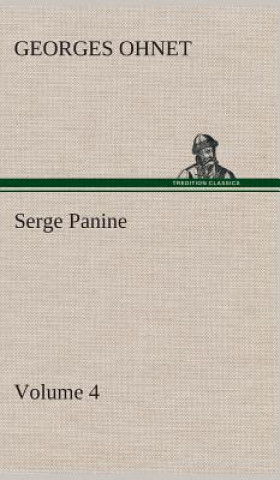Книга Serge Panine - Volume 04 Georges Ohnet