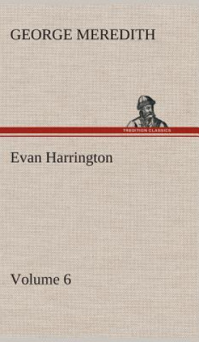 Carte Evan Harrington - Volume 6 George Meredith