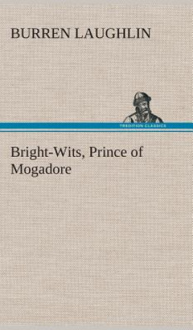 Carte Bright-Wits, Prince of Mogadore Burren Laughlin