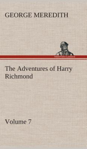 Book Adventures of Harry Richmond - Volume 7 George Meredith