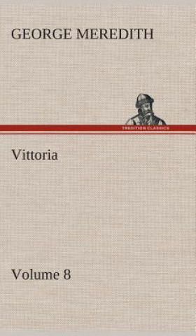 Carte Vittoria - Volume 8 George Meredith