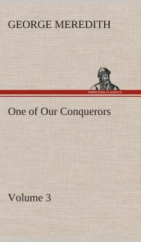 Kniha One of Our Conquerors - Volume 3 George Meredith