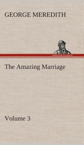 Book Amazing Marriage - Volume 3 George Meredith