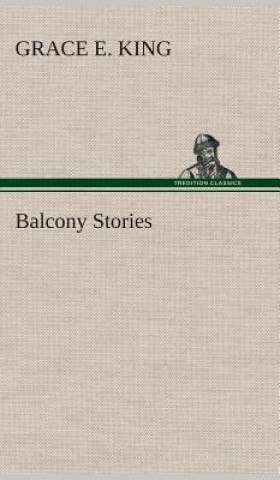 Książka Balcony Stories Grace E. King