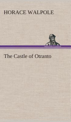 Книга Castle of Otranto Horace Walpole