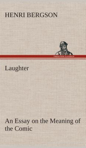 Kniha Laughter Henri Bergson