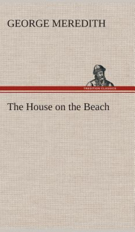 Knjiga House on the Beach George Meredith