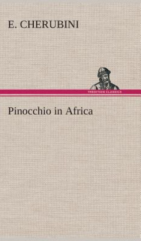 Knjiga Pinocchio in Africa E. Cherubini