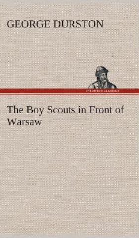 Książka Boy Scouts in Front of Warsaw George Durston