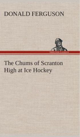 Carte Chums of Scranton High at Ice Hockey Donald Ferguson