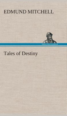 Libro Tales of Destiny Edmund Mitchell