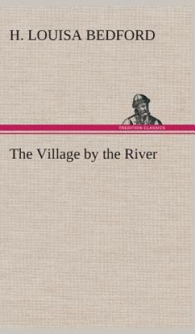 Libro Village by the River H. Louisa Bedford