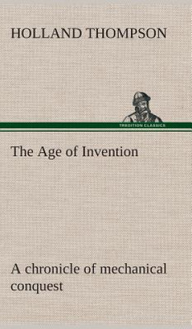 Könyv Age of Invention Holland Thompson