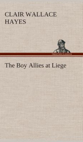 Carte Boy Allies at Liege Clair W. (Clair Wallace) Hayes