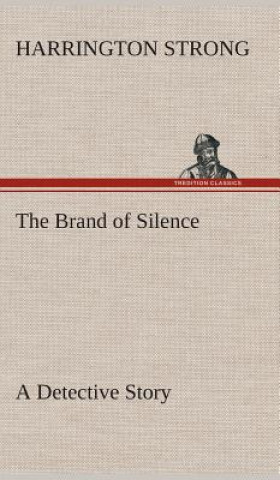 Könyv Brand of Silence A Detective Story Harrington Strong