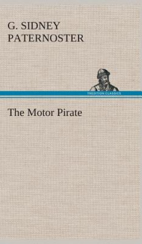 Könyv Motor Pirate G Sidney Paternoster