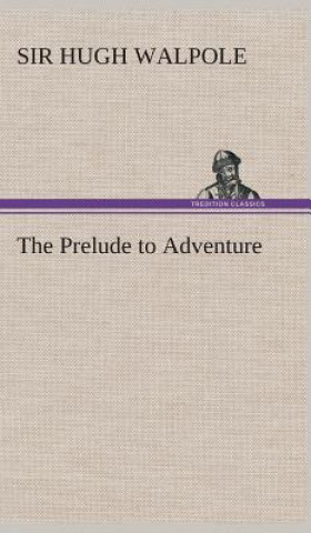 Kniha Prelude to Adventure Hugh