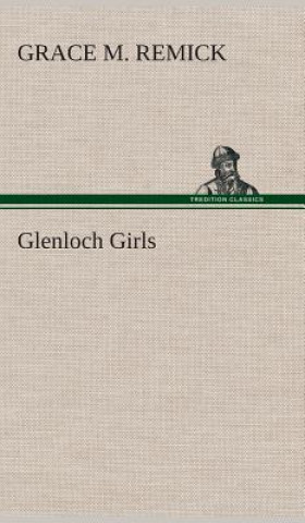 Libro Glenloch Girls Grace M. Remick