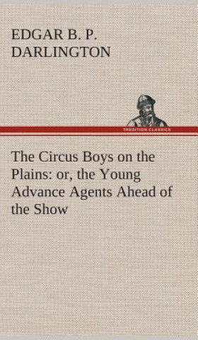 Kniha Circus Boys on the Plains Edgar B. P. Darlington