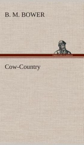 Carte Cow-Country B. M. Bower