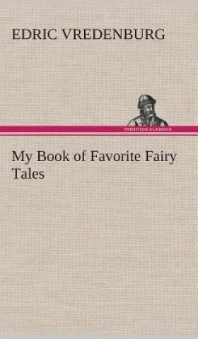 Knjiga My Book of Favorite Fairy Tales Edric Vredenburg