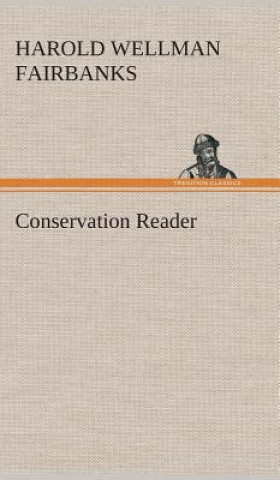 Könyv Conservation Reader Harold W. (Harold Wellman) Fairbanks