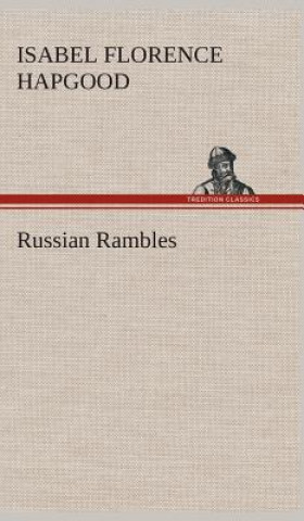 Book Russian Rambles Isabel Florence Hapgood