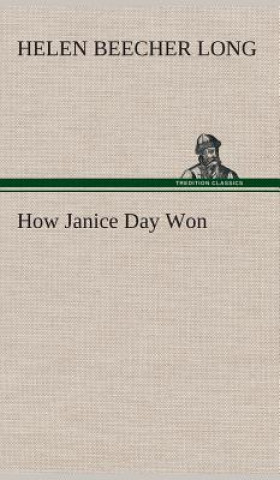 Carte How Janice Day Won Helen Beecher Long