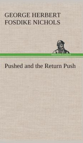 Książka Pushed and the Return Push George Herbert Fosdike Nichols