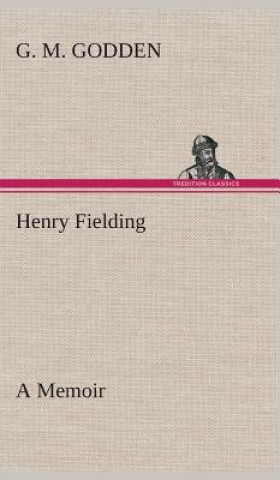 Kniha Henry Fielding G. M. Godden