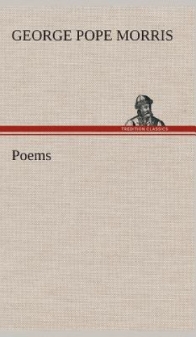 Kniha Poems George Pope Morris