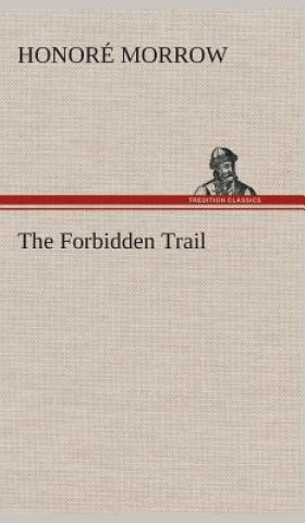 Carte Forbidden Trail Honoré Morrow