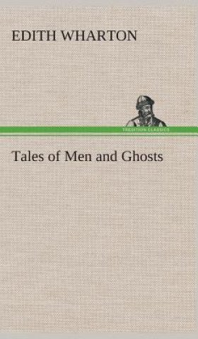 Book Tales of Men and Ghosts Edith Wharton