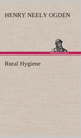 Book Rural Hygiene Henry N (Henry Neely) Ogden